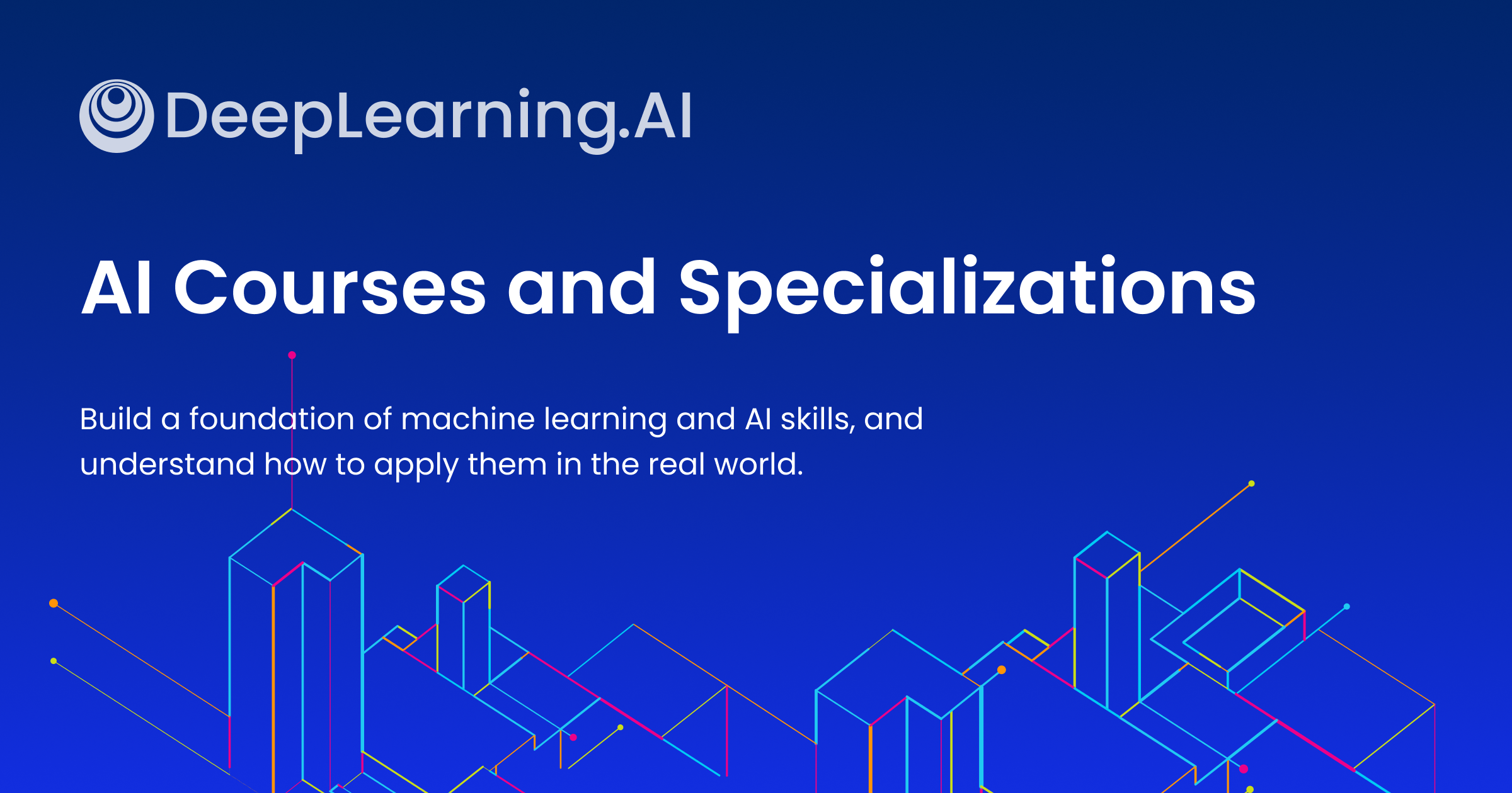 DeepLearning.AI（吴恩达 AI 课程平台）